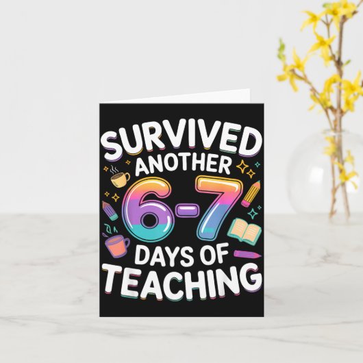 Funny Teacher Survived 67 Days Of Teaching Meme Ge Karte (Gelbe Blume)