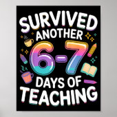 Funny Teacher Survived 67 Days Of Teaching Meme Ge Poster (Vorne)