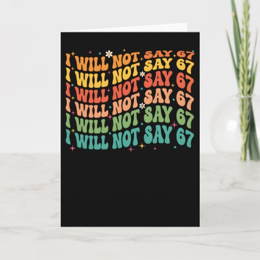 Funny Teacher Tee I Will Not 67 Rainbow Retro Karte (Vorderseite)