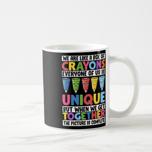 Funny Teacher We Are Like A Box Of Crayons 1 Kaffeetasse (Rechts)