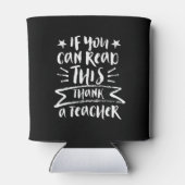 Funny Teacher, wenn Sie das lesen können dank eine Dosenkühler (Rückseite)