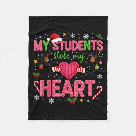 Funny Teacher Xmas My Students Stole My Heart Chri Fleecedecke (Vorderseite)