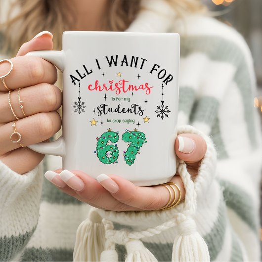 Funny Teachers Christmas Stop Saying "6 7" Kaffeetasse