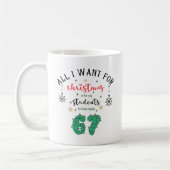 Funny Teachers Christmas Stop Saying "6 7" Kaffeetasse (Links)