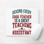 Funny Teaching Assistant Hinter jedem guten Lehrer Mousepad (Mit Mouse)