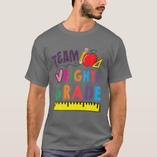 Funny Team Achte Klasse Student Lehrer zurück zu S T-Shirt