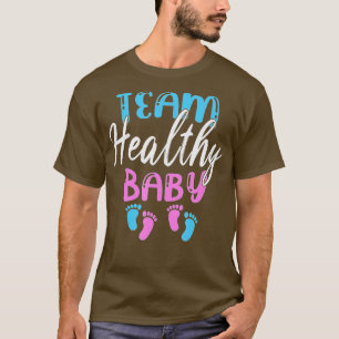 Funny Team Boy Girl Healthy Baby Shower Gender Rev T-Shirt