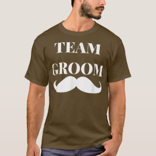 Funny Team Groom Wedding Announcement Mustache T-Shirt
