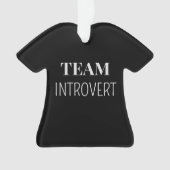 Funny "Team Introvert" T - Shirt Custom Christmas Ornament (Vorderseite)