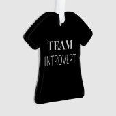 Funny "Team Introvert" T - Shirt Custom Christmas Ornament (Vorderseite)