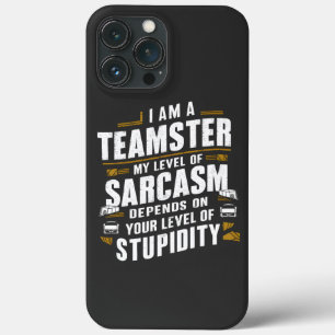 Funny Teamster Quote Sarcasm Joke Trucker Fahrer Case-Mate iPhone Hülle