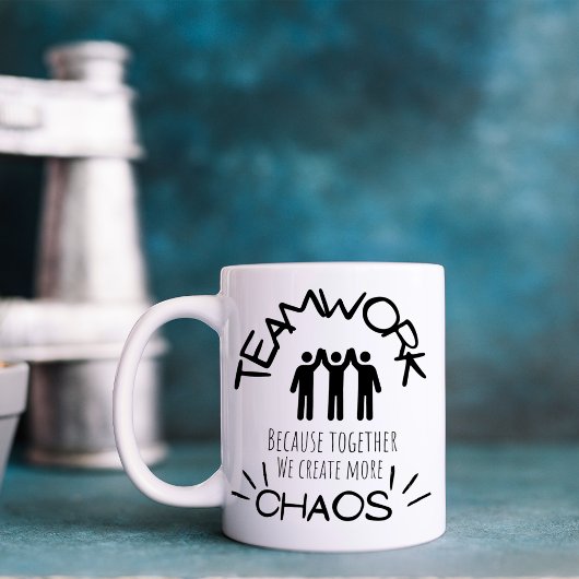 Funny Teamwork Chaos Kaffeetasse