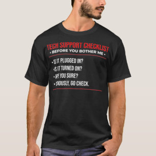 Funny Tech Support Checkliste Sysadmin Geschenk Pr T-Shirt