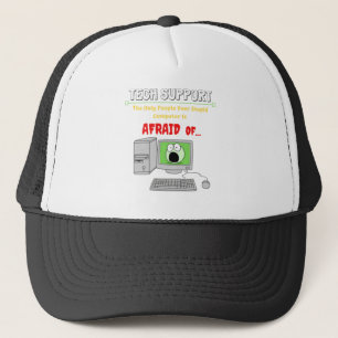 Funny Tech Support Stupid Computer Afraid of....pn Truckerkappe