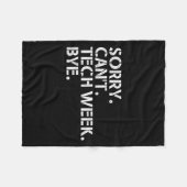 Funny Technical Week Zitat Sorry kann nicht Tech W Fleecedecke (Vorderseite (Horizontal))