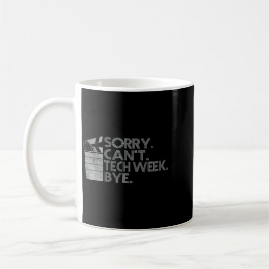 Funny Technical Week Zitat Sorry kann nicht Tech W Kaffeetasse (Links)
