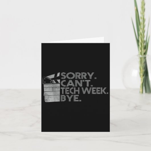 Funny Technical Week Zitat Sorry kann nicht Tech W Karte (Vorderseite)