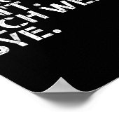 Funny Technical Week Zitat Sorry kann nicht Tech W Poster (Ecke)