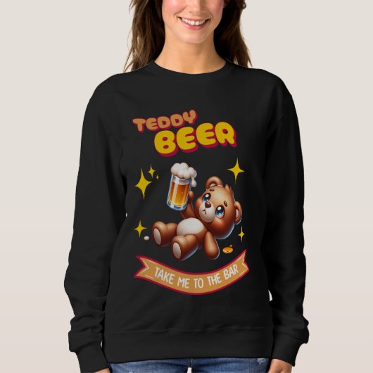 Funny Teddy Beer Drinker Pub Drink Alc Teddy Be Sweatshirt (Vorderseite)