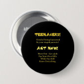 Funny Teenagers Act Now Joke Button (Vorne & Hinten)