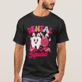 Funny Teeth Dental Squad Dentist Zahnarzt Happy Oa T-Shirt (Vorderseite)