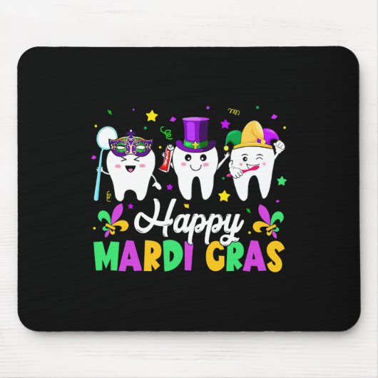Funny Teeth Happy Mardi Gras Dental Squad Dentist Mousepad (Vorne)