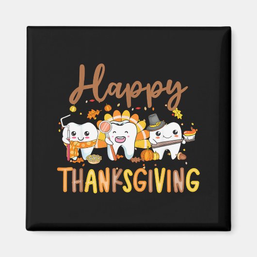 Funny Teeth Thanksgiving Dentist Turkey Dental Squ Magnet (Vorne)