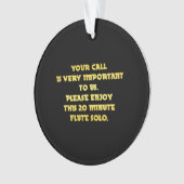 Funny Telefone Kundenservice Joke Ornament (Vorderseite)