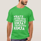 Funny Telepathic Ninja T - Shirt Geek Spaß (Vorderseite)