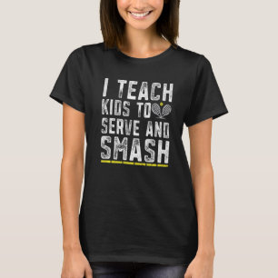 Funny Tennis Coach Teach Kids Servieren und schlag T-Shirt