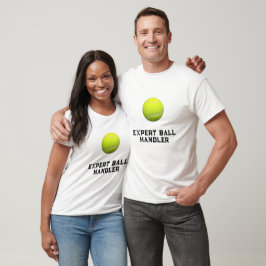 Funny Tennis Expert Ball Handler T-Shirt