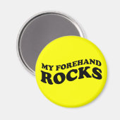 Funny Tennis My Forehand Rocks Magnet (Vorderseite/Rückseite)