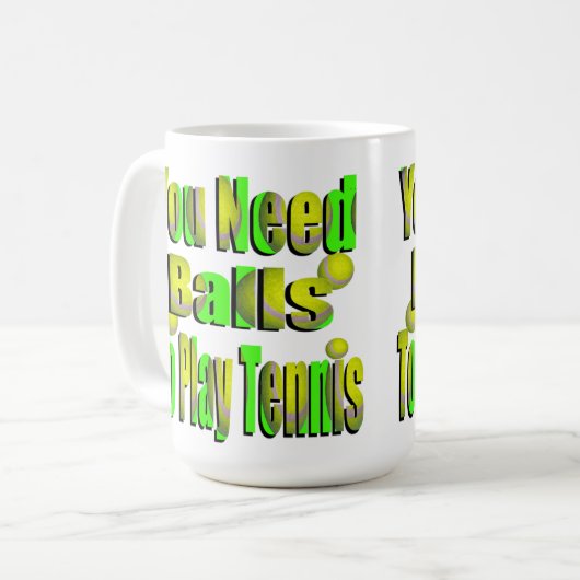 Funny Tennis Need Balls, Kaffee Tasse (Vorderseite Links)