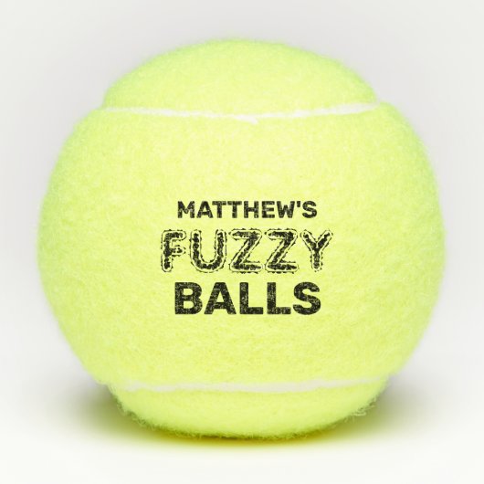 Funny Tennis Quote Custom Name Fuzzy Tennis Balls Tennisbälle (Vorderseite)