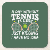 Funny Tennis Quote Typografie Rechteckiger Pappuntersetzer (Vorderseite)