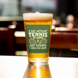 Funny Tennis Quote Typografy Beer Glas