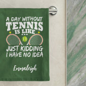 Funny Tennis Quote Typografy Sport Handtuch
