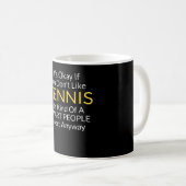 Funny Tennis Quote Zubehör und Geschenk Kaffeetasse (VorderseiteRechts)