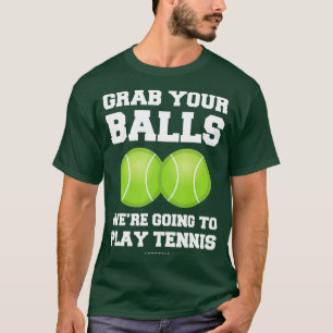 Funny Tennis schnappen Sie sich die Bälle, die spi T-Shirt