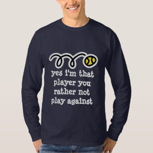 Funny Tennis Shirt mit humorvollem Zitat