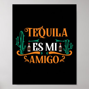 Funny Tequila Es Mi Amigo Tequila ist mein Freund  Poster