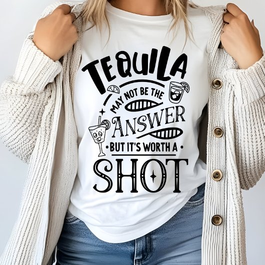 Funny Tequila ist vielleicht nicht die Antwort T-Shirt