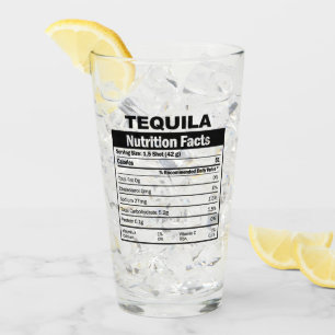 Funny Tequila Nutrition Facts Glass Glas