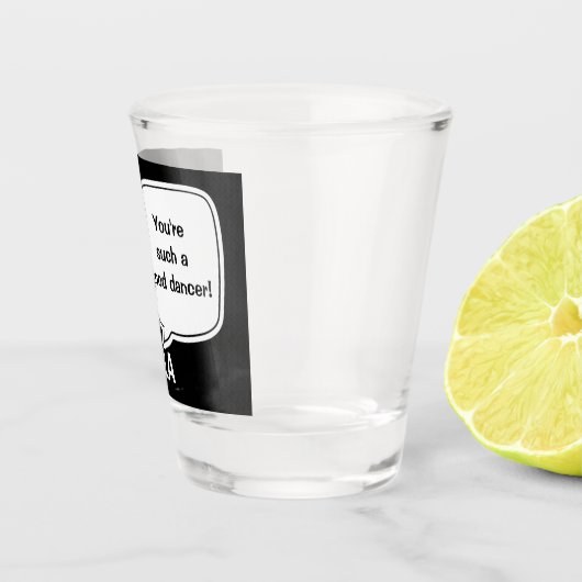 Funny Tequila Talk Schnapsglas (Rechts)