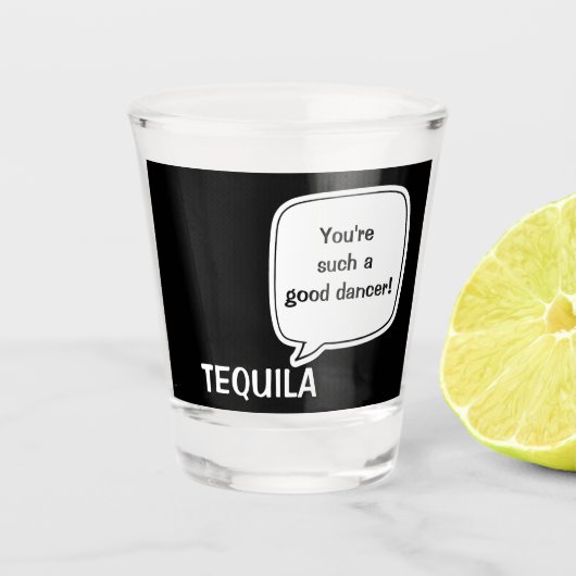 Funny Tequila Talk Schnapsglas (Vorderseite)