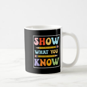 Funny Test Day Show, was Sie wissen, Motivierend S Kaffeetasse