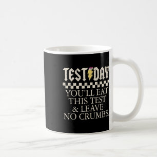 Funny Test Day Teachers Youll aß diesen Test Links Kaffeetasse