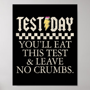 Funny Test Day Teachers Youll aß diesen Test Links Poster