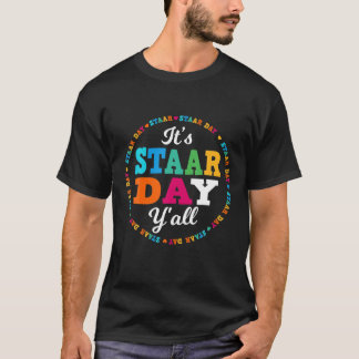 Funny Test STAAR Day Mode on Teacher Testideen T-Shirt