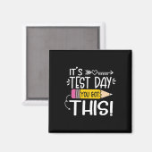Funny Testing Day It's Test Day You Got This Teach Magnet (Vorderseite/Rückseite)